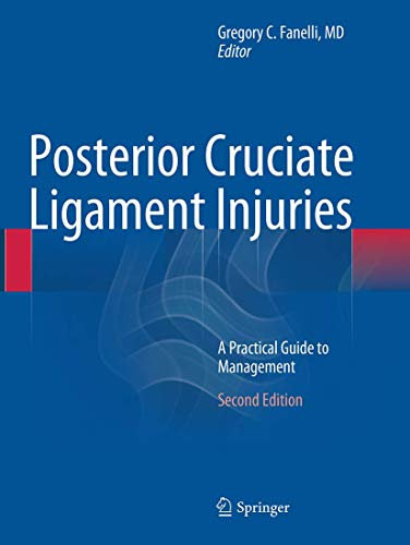 Posterior Cruciate Ligament Injuries: A Practical Guide to Management