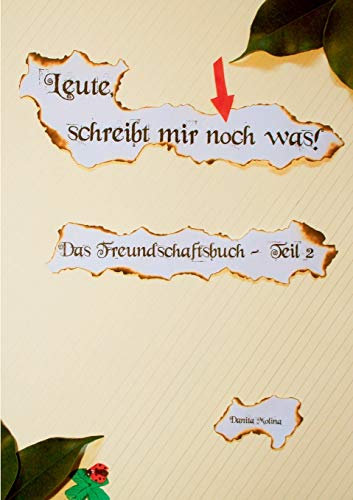 Leute, schreibt mir noch was: Teil 2 des Freundebuches für Jugendliche