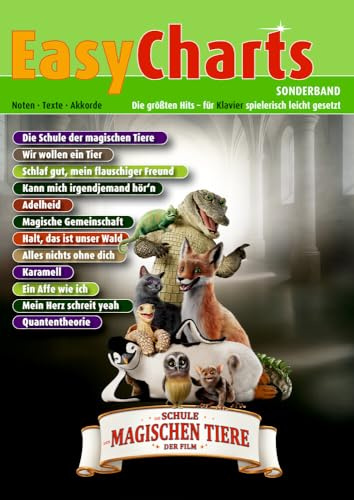 Easy Charts Sonderband: Die Schule der magischen Tiere: Die größten Hits spielerisch leicht gesetzt. Klavier / Keyboard. Spielbuch.