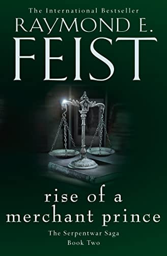 Rise of a Merchant Prince: The Epic Fantasy Sequel in the Serpentwar Series: Book 2 (The Serpentwar Saga)
