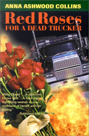 Red Roses for a Dead Trucker