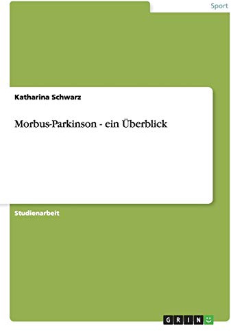 Morbus-Parkinson - ein Überblick