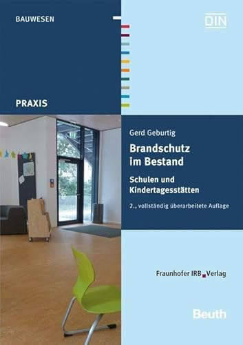 Brandschutz im Bestand. Schulen und Kindertagesstätten.