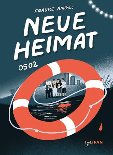 Neue Heimat 0502: Der turbulente dritte Fall für die »Neue Heimat«. Kinderkrimi ab 12 Jahren (Die Neue Heimat-Reihe, Band 3)