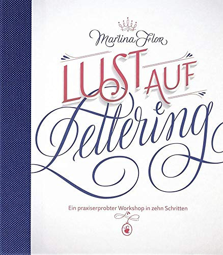 Lust auf Lettering: Ein praxiserprobter Workshop in zehn Schritten
