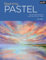Portfolio: Beginning Pastel: Tips and techniques for learning to paint in pastel (5)