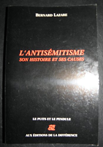 L'antisémitisme, son histoire et ses causes