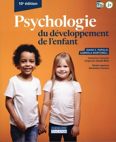 PSYCHOLOGIE DU DEVELOPPEMENT DE L'ENFANT 10E ED