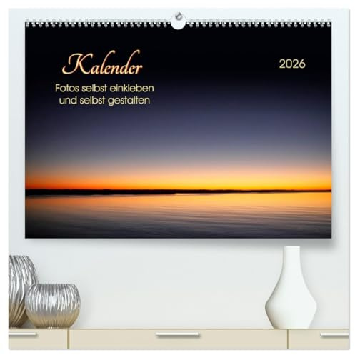 Kalender - Fotos selbst einkleben und selbst gestalten (hochwertiger Premium Wandkalender 2026 DIN A2 quer), Kunstdruck in Hochglanz: Kalender mit ... und bekleben. (CALVENDO Hobbys)