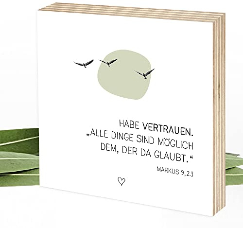 Wunderpixel® Holzbild Habe Vertrauen - Bibel-Spruch - 15x15x2cm zum Hinstellen/Aufhängen, echter Fotodruck auf Holz - Wand-Bild Aufsteller - christliche Geschenk-Idee - Markus 9 23