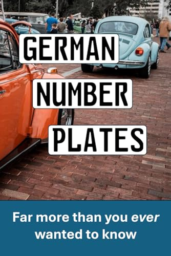 German Number Plates: More than you ever wanted to know
