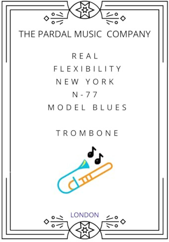 REAL FLEXIBILITY NEW YORK N-77 MODEL BLUES TROMBONE: LONDON: 1
