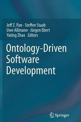 [(Ontology-Driven Software Development)] [Edited by Jeff Z. Pan ] published on (January, 2015)