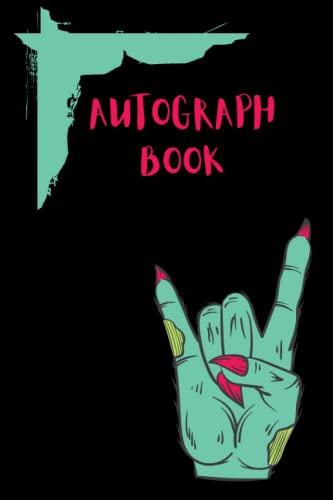 AUTOGRAPH BOOK: A 6x9 120page, heavy metal zombie design autograph book/album ideal meet & greets and comicons