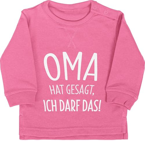 Shirtracer - Baby Pullover Jungen Mädchen - Sprüche - Oma hat gesagt ich darf das