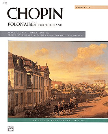 Polonaises (Complete): Complete Practical Performing Edition