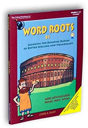 Word Roots: Learning the Building Blocks of Better Spelling & Vocabulary, Level B, Book 1