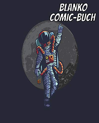 Blanko Comic-Buch: Leeres Comicbuch zum selber zeichnen und selbsgestalten. Für Mangas und Cartoons. Das perfekte Geschenk für Kinder