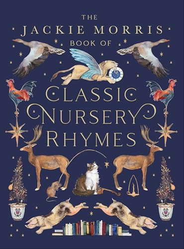 The Jackie Morris Book of Classic Nursery Rhymes: 1