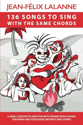 136 SONGS TO SING WITH THE SAME CHORDS