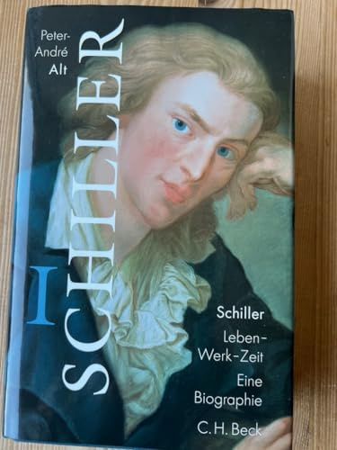 Schiller / Leben - Werk - Zeit. Eine Biographie: Schiller, 2 Bde., Bd.1