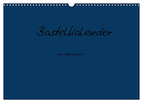 Bastelkalender - Dunkelblau (Wandkalender 2026 DIN A3 quer), CALVENDO Monatskalender (CALVENDO Hobbys)