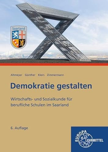Demokratie gestalten - Saarland: Wirtschafts- und Sozialkunde für berufliche Schulen im Saarland