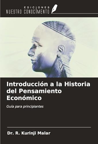 Introducción a la Historia del Pensamiento Económico: Guía para principiantes