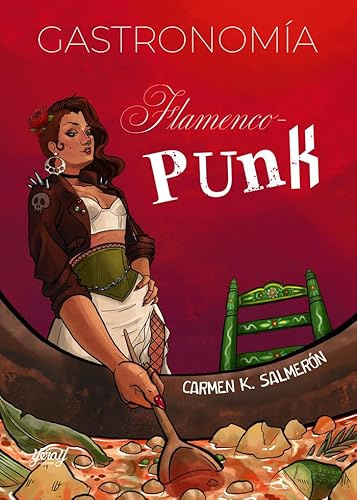 GASTRONOMÍA FLAMENCO-PUNK: 01 (MISCELÁNEA)