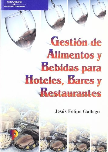 Gestión de alimentos y bebidas para hoteles, bares y restaurantes (Hostelería)