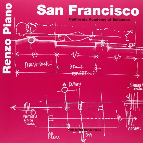 San Francisco: California Academy of Sciences (Renzo Piano Monographs)