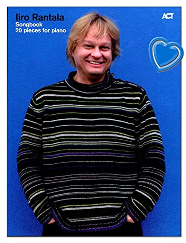 Iiro Rantala Songbook - 20 Klavierstücke : My History Of Jazz, Anyone With A Heart, Lost Heroes uvm - Notenbuch mit bunter herzförmiger Notenklammer