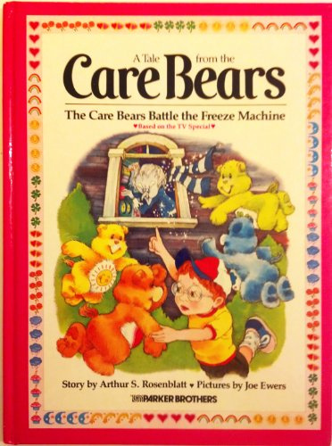 The Care Bears Battle the Freeze Machine (Tale from the Care Bears)