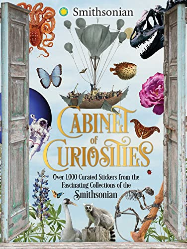 Cabinet of Curiosities: Over 1,000 Curated Stickers from the Fascinating Collections of the Smithsonian (Smithsonian Sticker Books)