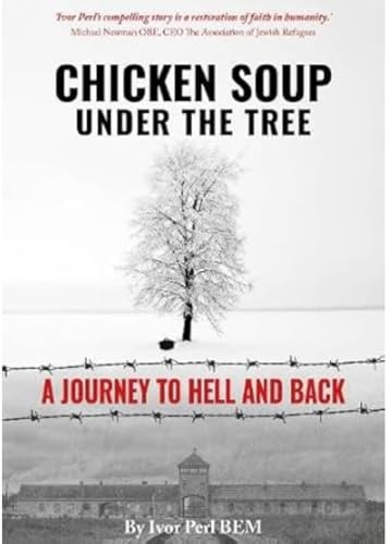 Chicken Soup Under the Tree: A Journey to Hell and Back