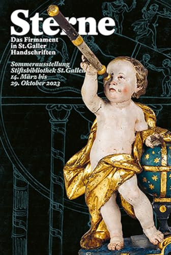 Sterne: Das Firmament in St. Galler Handschriften