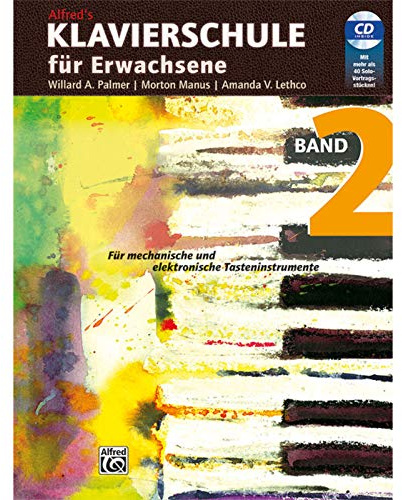 Alfred's Klavierschule für Erwachsene, Band 2 - Für mechanische und elektronische Tasteninstrumente