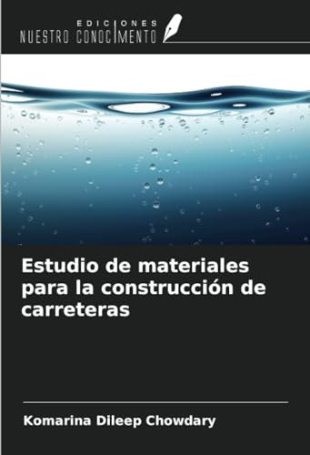 Estudio de materiales para la construcción de carreteras