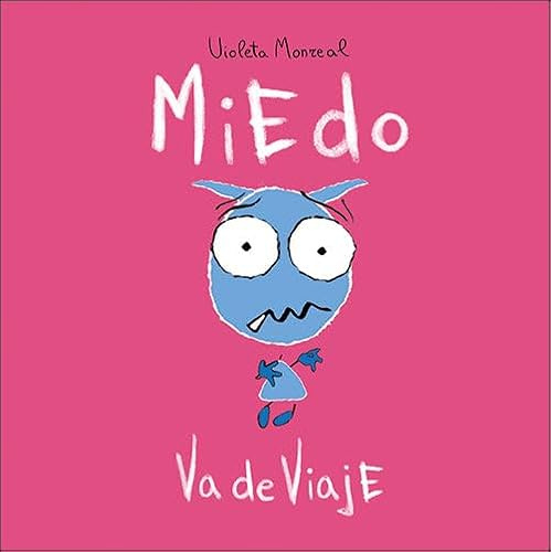 Miedo Va De Viaje (El despertar de las emociones)