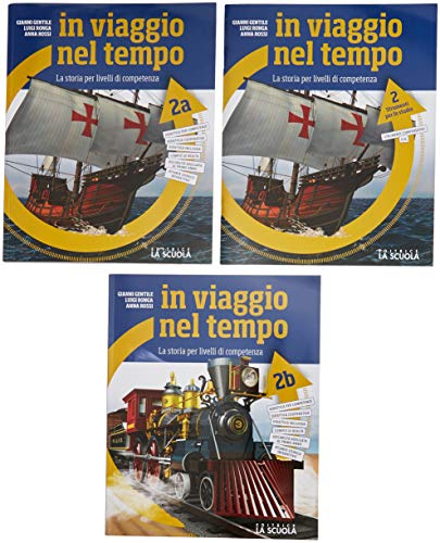 In viaggio nel tempo. La storia per livelli di competenza. Con Strumenti per lo studio. Per la Scuola media. Con ebook. Con espansione online (Vol. 2/A-B)