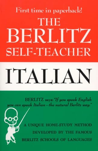 The Berlitz Self-Teacher -- Italian: A Unique Home-Study Method Developed by the Famous Berlitz Schools of Language