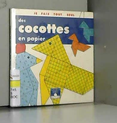 Je fais tout seul des cocottes en papier