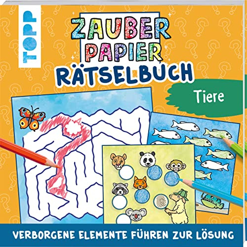 Zauberpapier Rätselbuch Tiere: Rätselspaß mit Zaubereffekt (Zauberpapier Malbücher)