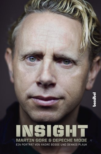 Insight: Martin Gore & Depeche Mode - Ein Porträt
