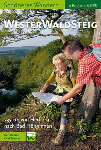 Westerwaldsteig - Schöneres Wandern Pocket. Tourenkarten, Höhenprofile, GPS-Daten und sep. Faltkarte.17 Tagesetappen von Herborn nach Bad Hönningen. Einkehr- und Übernachtungstipps.
