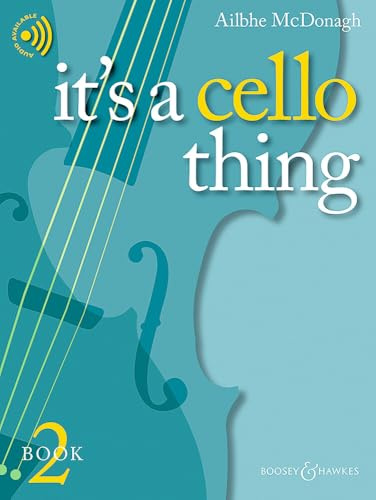 It's a Cello Thing: Book 2. Book 2. Violoncello und Klavier. (It's a thing)