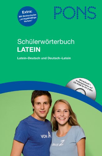PONS Schülerwörterbuch Latein: Latein-Deutsch / Deutsch-Latein. Mit dem Wortschatz aller aktuellen Schulbücher.: Latein-Deutsch / Deutsch-Latein, mit CD-Rom für PC und Mac