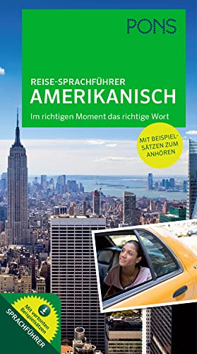 PONS Reise-Sprachführer Amerikanisch: Im richtigen Moment das richtige Wort. Mit vertonten Beispielsätzen zum Anhören