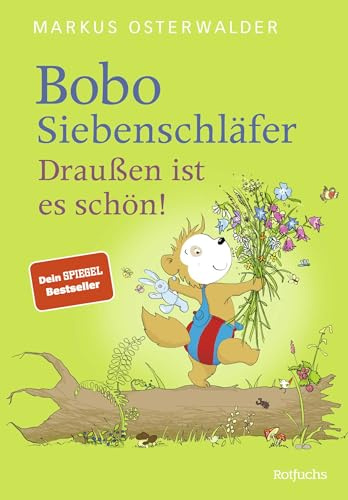 Bobo Siebenschläfer. Draußen ist es schön! (Bobo Siebenschläfer: Neue Abenteuer zum Vorlesen ab 4 Jahre, Band 2)