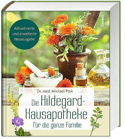 Die Hildegard-Hausapotheke für die ganze Familie: Mit Akut- und Notfallmitteln